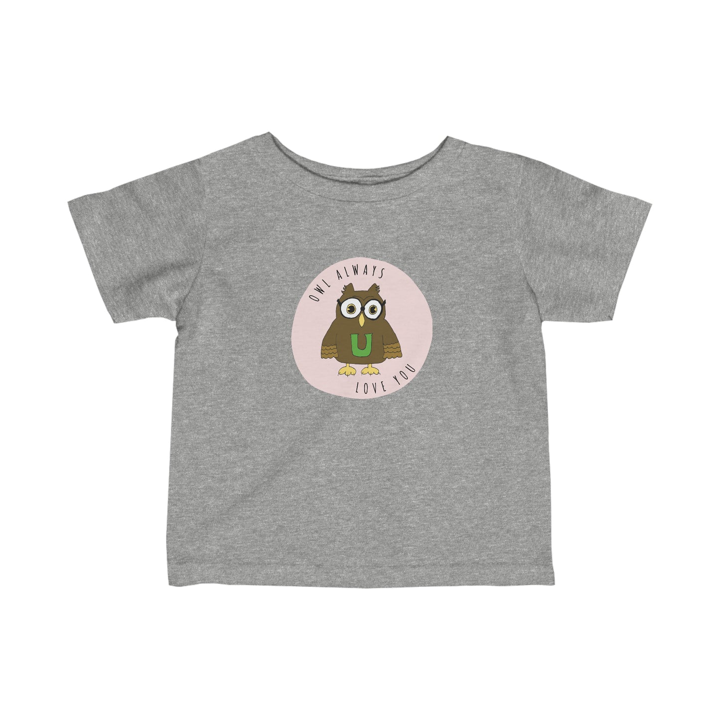 Owl Always Love You - Infant Fine Jersey Tee (Kids)